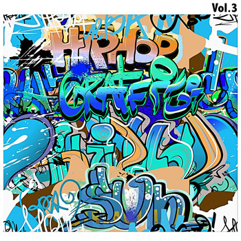 Various Artists - Hip-Hop Graffiti, Vol. 3