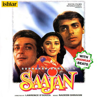 Nadeem - Shravan - Saajan (With Jhankar Beats) (Original Motion Picture Soundtrack)