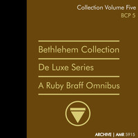 Ruby Braff - Deluxe Series Volume 5 (Bethlehem Collection): A Ruby Braff Omnibus