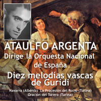 Ataulfo Argenta - Diez Melodías Vascas
