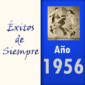 Various Artists - Éxitos de Siempre, Año 1956