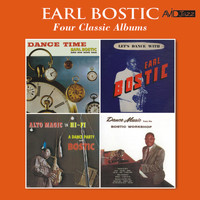 Earl Bostic - Four Classic Albums (Dance Time / Let's Dance / Alto Magic in Hi-Fi / Dance Music from the Bostic Workshop) [Remastered]