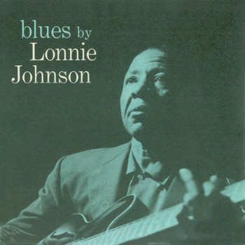 Lonnie Johnson - Blues by Lonnie Johnson (Remastered)