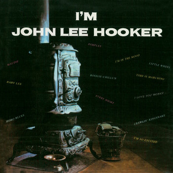 John Lee Hooker - I'm John Lee Hooker (Remastered)