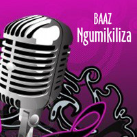 Baaz - Ngumikiliza