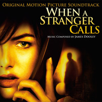 James Dooley - When a Stranger Calls (Original Motion Picture Soundtrack)