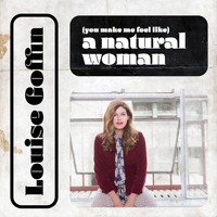 Louise Goffin - (You Make Me Feel Like) A Natural Woman