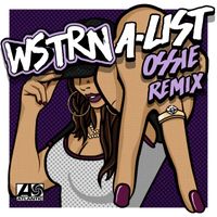 WSTRN - A-List (Ossie Remix)