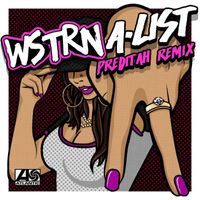 WSTRN - A-List (Preditah Remix)