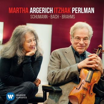 Martha Argerich and Itzhak Perlman - Perlman & Argerich play Schumann, Bach & Brahms