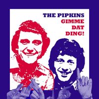 The Pipkins - Gimme Dat Ding!