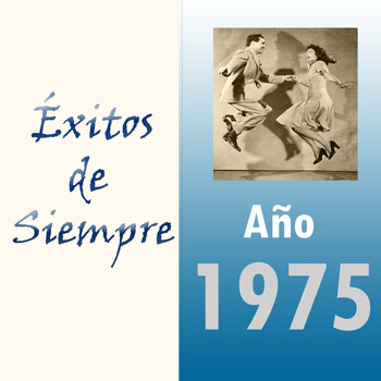 Various Artists - Éxitos de Siempre, Año 1975