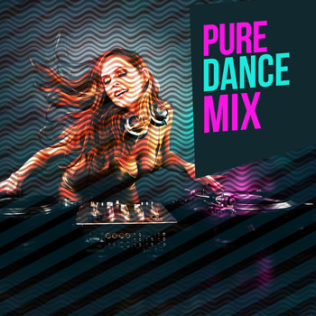 Ultimate Dance Hits - Pure Dance Mix