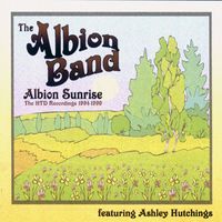 The Albion Band - Albion Sunrise: The HTD Recordings 1994-1999