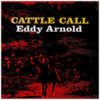 Eddy Arnold - Cattle Call