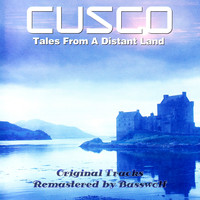 Cusco - Tales from a Distant Land (Remastered by Basswolf)