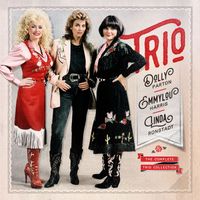 Dolly Parton, Linda Ronstadt & Emmylou Harris - The Complete Trio Collection (Deluxe Edition)