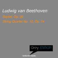 Stuttgart Philharmonic Septet - Grey Edition - Beethoven: Septet, Op. 20 & String Quartet No. 10, Op. 74
