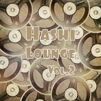 Various Artists - Hashi Lounge, Vol. 2 (Explicit)