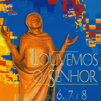 Various Artists - Louvemos o Senhor, Vol. 6, 7 & 8