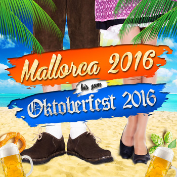 Various Artists - Mallorca 2016 bis zum Oktoberfest 2016 (Explicit)