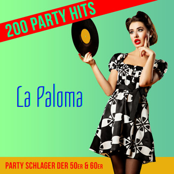 Various Artists - La Paloma - 200 Party Hits (Party Schlager der 50er & 60er)