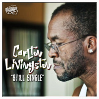 Carlton Livingston - Still Single