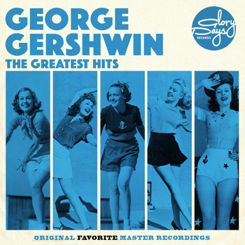 George Gershwin - The Greatest Hits Of George Gershwin