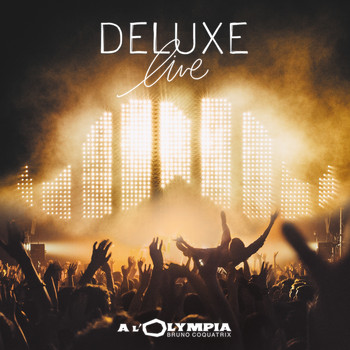 Deluxe - Live à l'Olympia