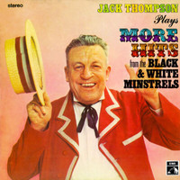 Jack Thompson - Plays More Hits From The Black & White Minstrels
