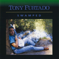 Tony Furtado - Swamped