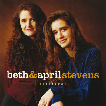 Beth & April Stevens - Sisters