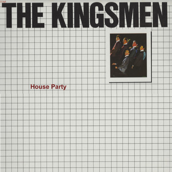 The Kingsmen - House Party