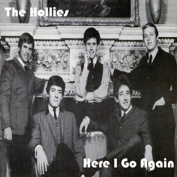 The Hollies - Here I Go Again