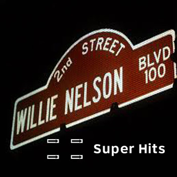 Willie Nelson - Super Hits