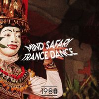 Mind Safari - Trance Dance