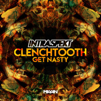 Intraspekt - Clenchtooth // Get Nasty
