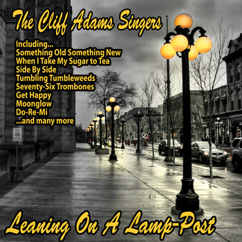 The Cliff Adams Singers - Leaning on a Lamp-Post