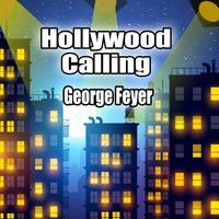 George Feyer - Hollywood Calling