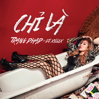 Trang Phap feat. DJ Xillix - Chi La