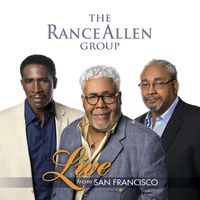 The Rance Allen Group - Live from San Francisco