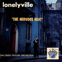 The Creed Taylor Orchestra - Lonelyville 'The Nervous Beat'