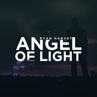 Ryan Harvey - Angel Of Light