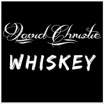David Christie - Whiskey