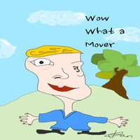 Daniel Sheehan - Wow What A Mover