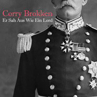 Corry Brokken - Er Sah Aus Wie Ein Lord