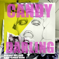 Hannah Holland - Candy Darling