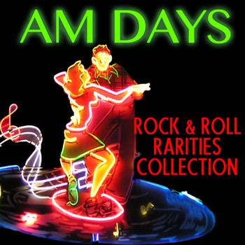 Various Artists - AM Days: Rock & Roll Rarities Collection