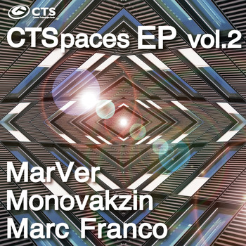 Marc Franco, Marver, Monovakzin - CTSPACES EP VOL.2
