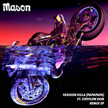 Mason - Fashion Killa (Papapapa) (Remix EP)